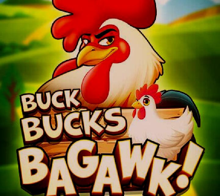 Buck Bucks Bagawk slot game