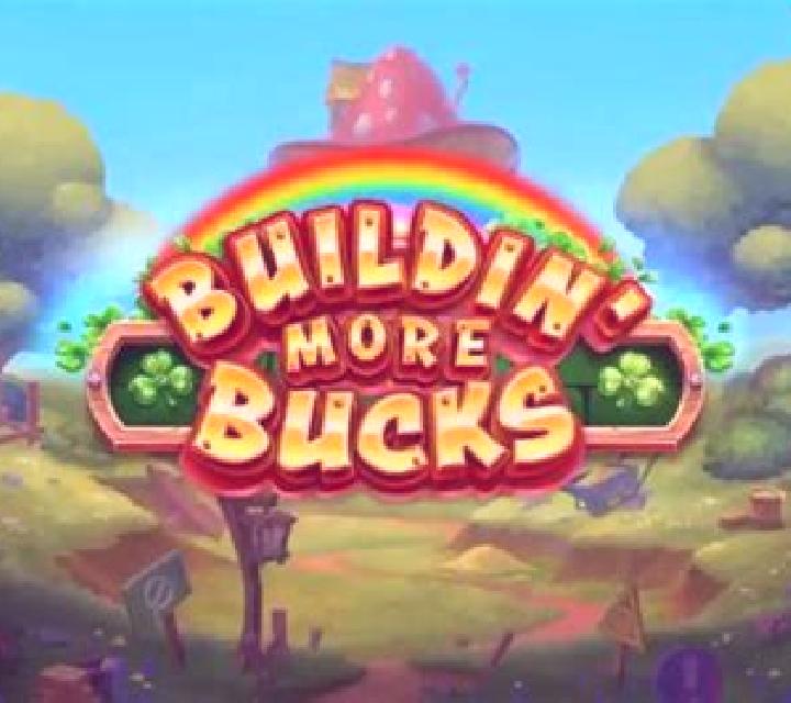 Buildin’ More Bucks slot