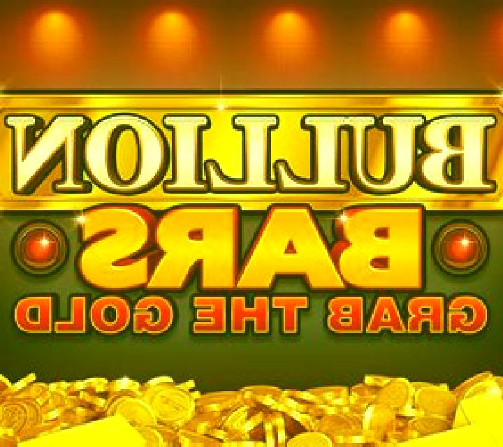 Bullion Bars Grab the Gold slot game