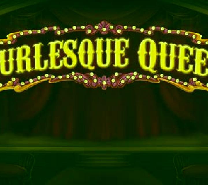 Burlesque Queen slot