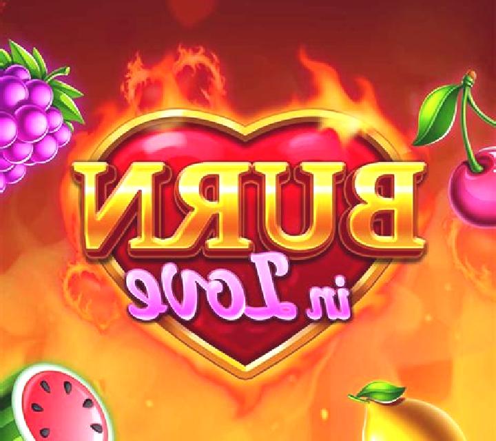 Burn in Love online slot