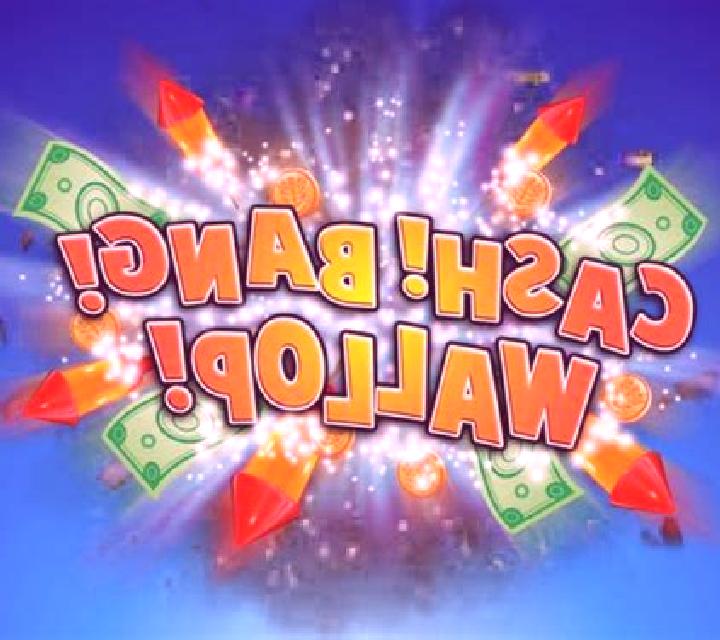 Cash! Bang! Wallop! online slot