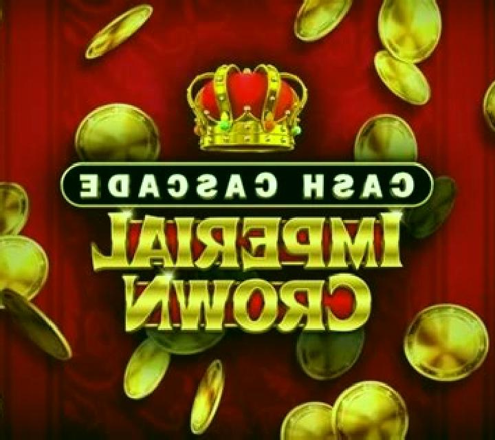 Cash Cascade Imperial Crown slot