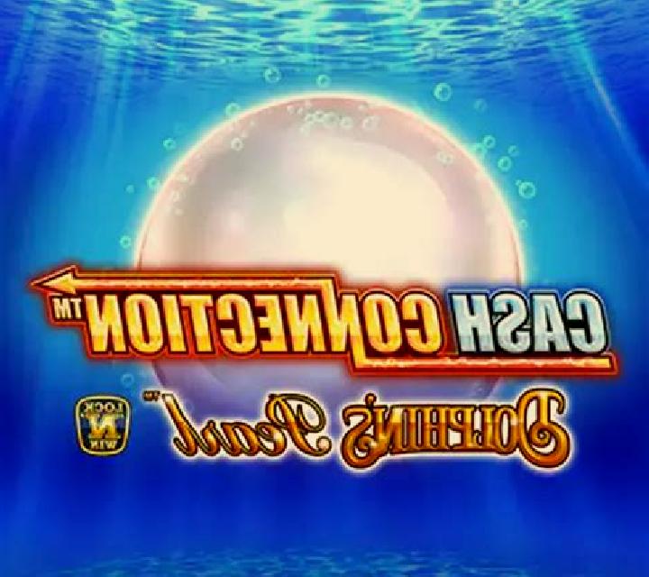 Cash Connection Dolphin’s Pearl slot game