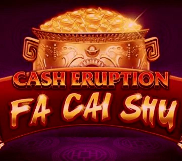 Cash Eruption Fa Cai Shu slot game