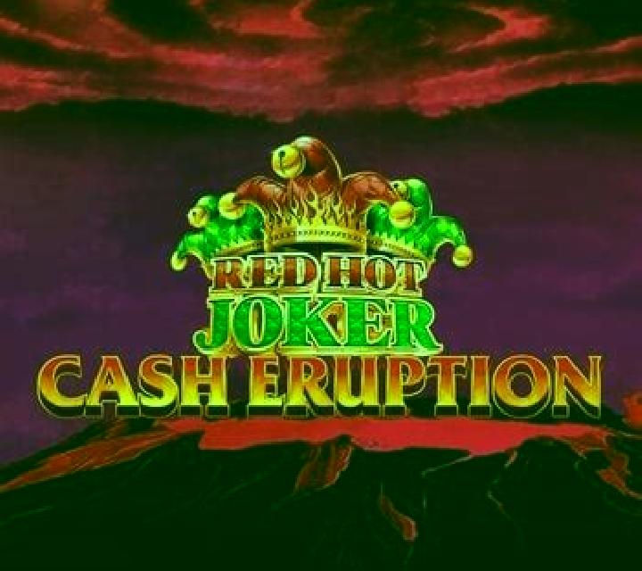 Cash Eruption Red Hot Joker online slot