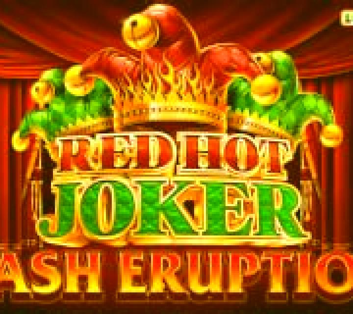 Cash Eruption Red Hot Joker slot