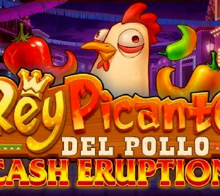 Cash Eruption Rey Picante Del Pollo slot machine