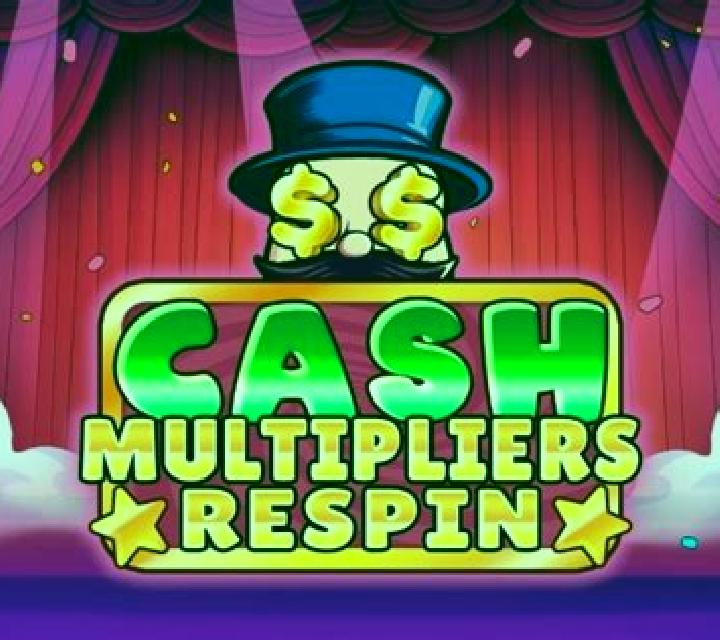Cash Multipliers Respin online slot