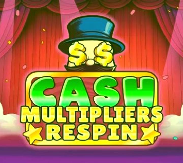 Cash Multipliers Respin slot game