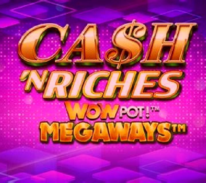 Cash N Riches WowPot Megaways slot