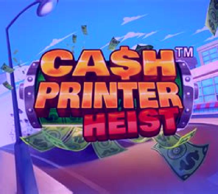 Cash Printer Heist slot game