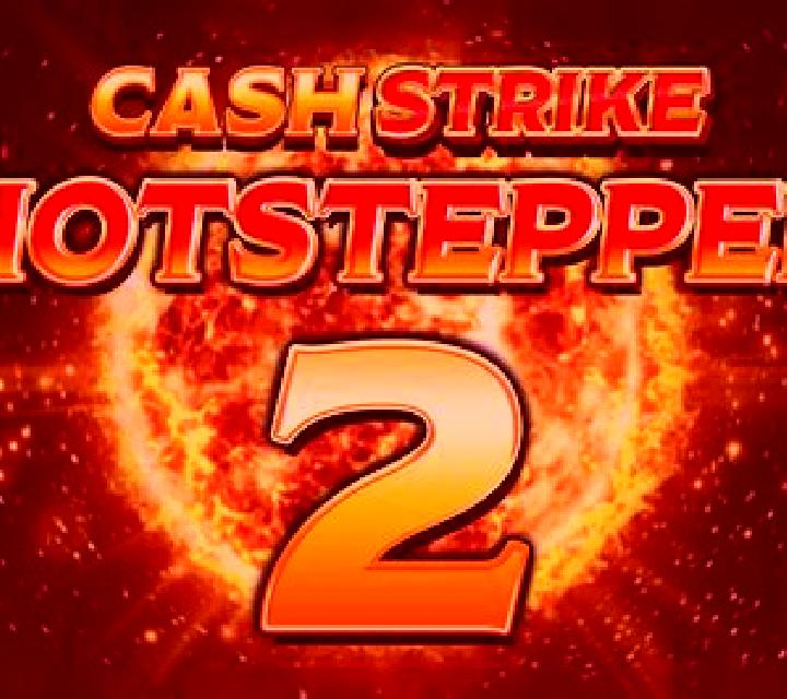 Cash Strike Hotstepper 2 slot game