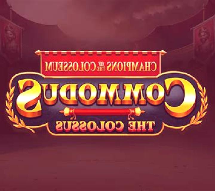 Champions of the Colosseum: Commodus the Colossus slot game