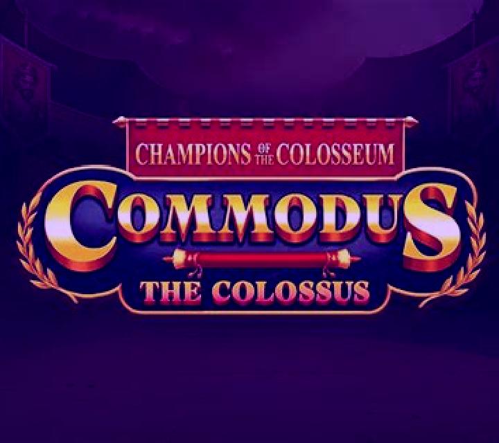Champions of the Colosseum: Commodus the Colossus slot