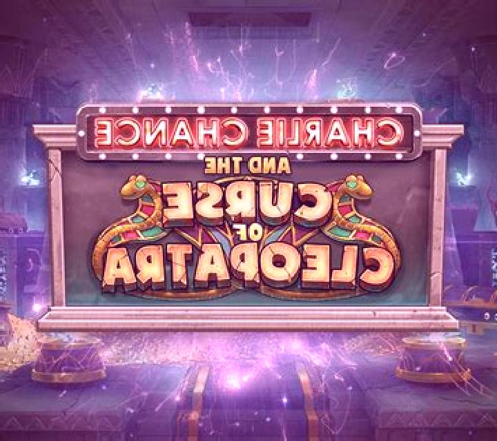 Charlie Chance and the Curse of Cleopatra slot