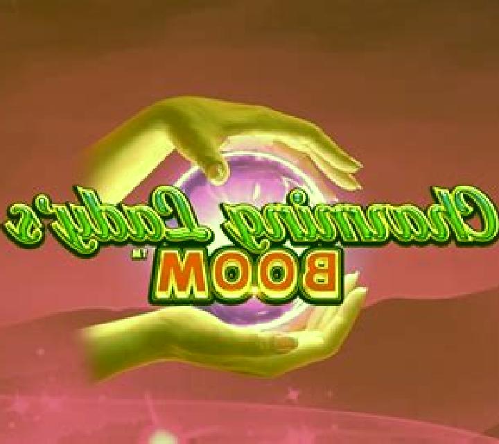 Charming Ladys Boom slot game