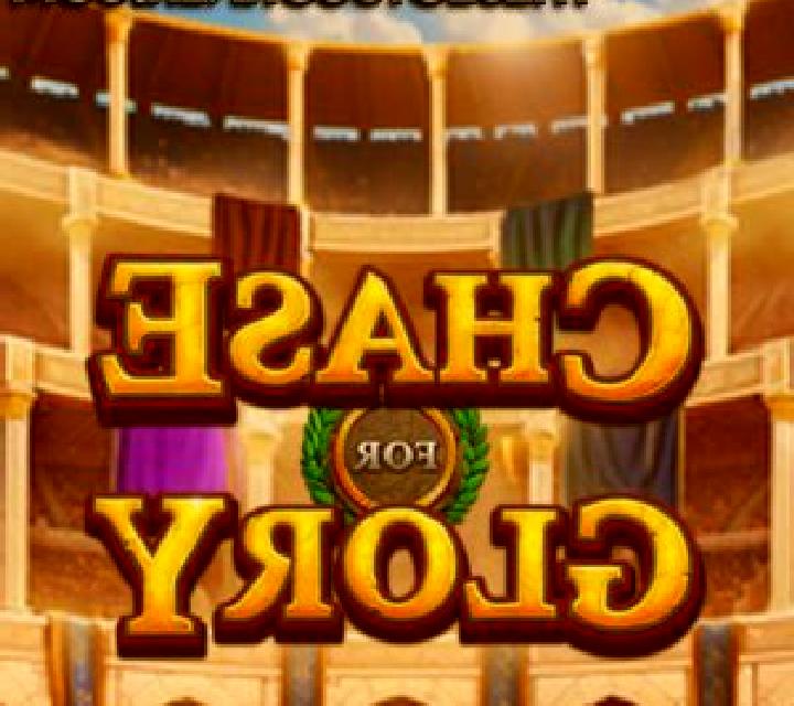 Chase for Glory slot