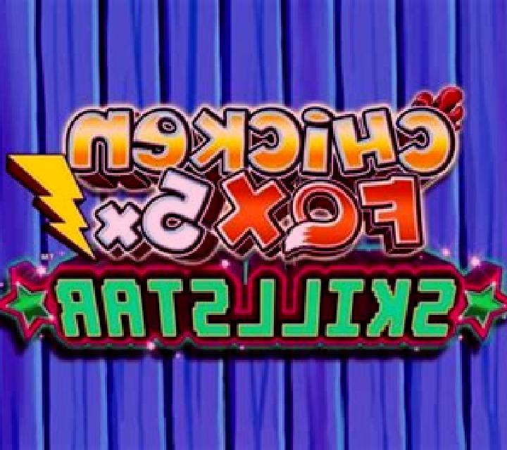 Chicken Fox 5x Skillstar online slot