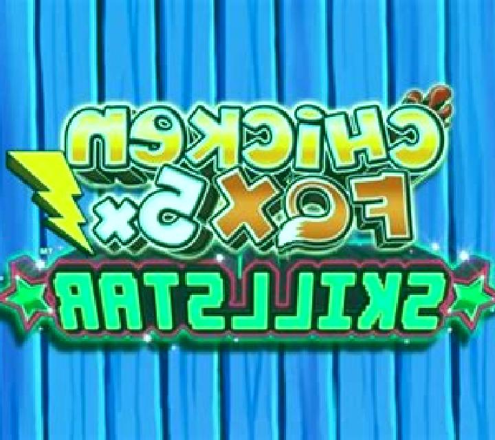 Chicken Fox 5x Skillstar slot machine