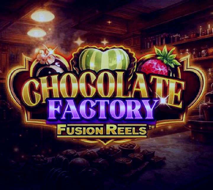 Chocolate Factory Fusion Reels slot
