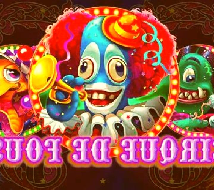 Cirque De Fous online slot