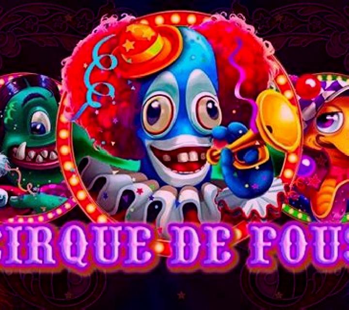 Cirque De Fous slot game