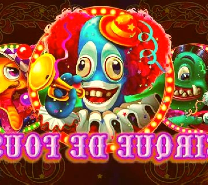 Cirque De Fous slot