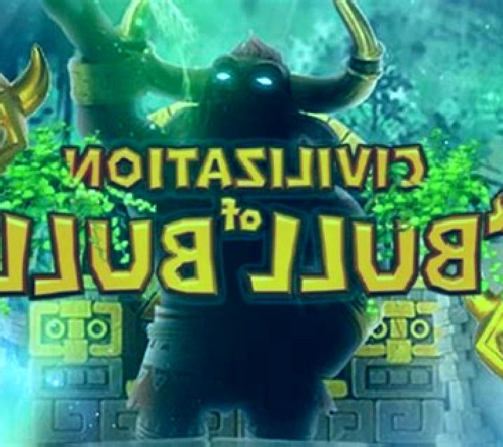 Civilization of Bull Bull slot