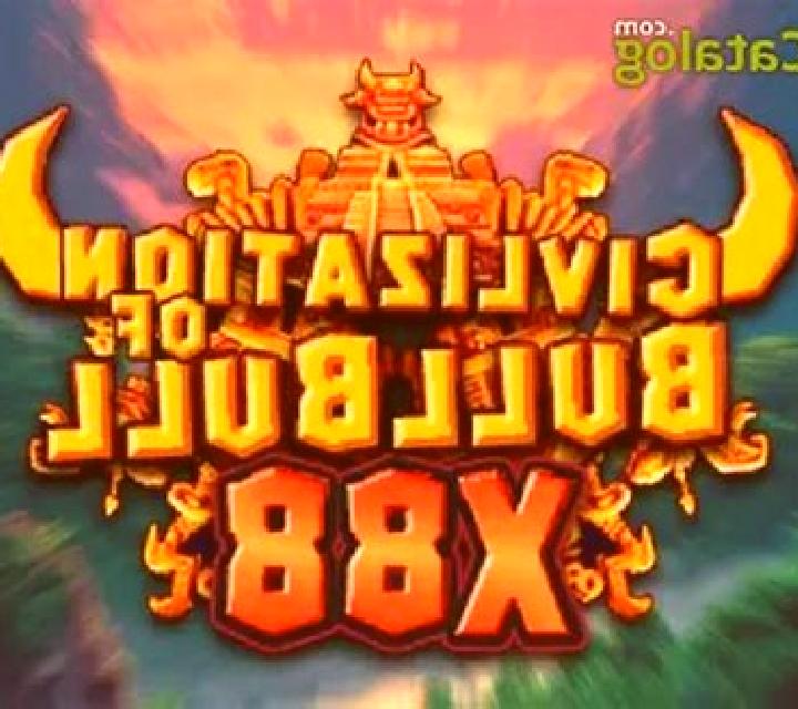 Civilization of Bull Bull X88 slot