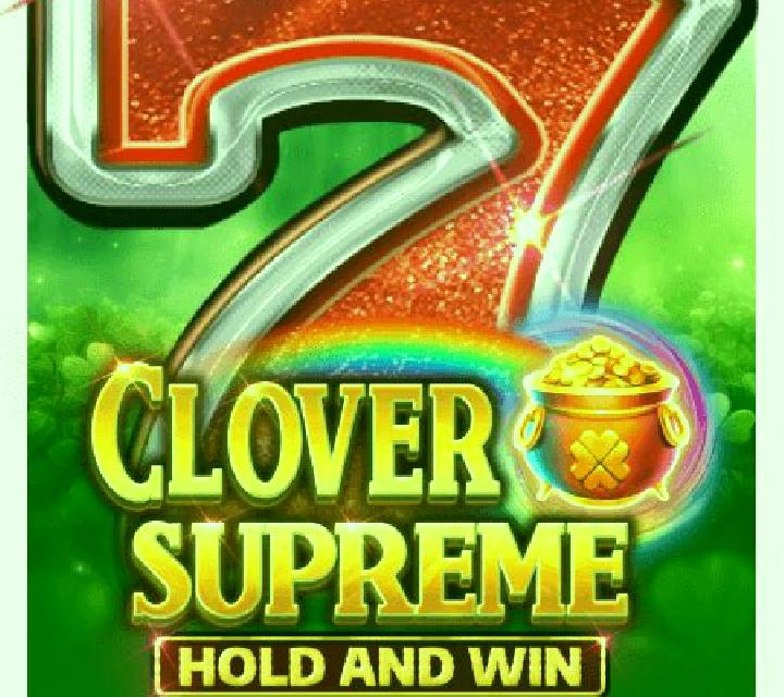 Clover Supreme Hold and Win slot game