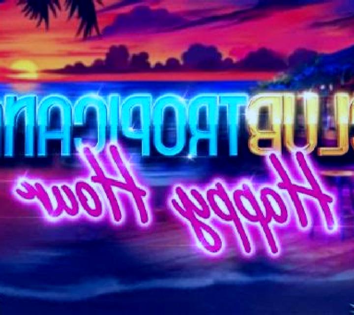 Club Tropicana Happy Hour slot