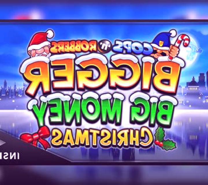 Cops n Robbers Big Money Christmas slot game