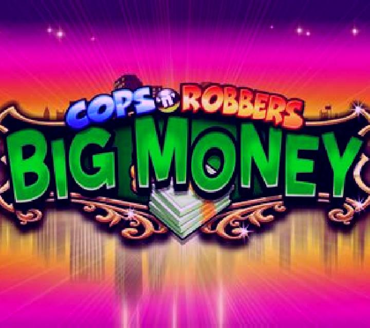 Cops ‘n’ Robbers Big Money online slot