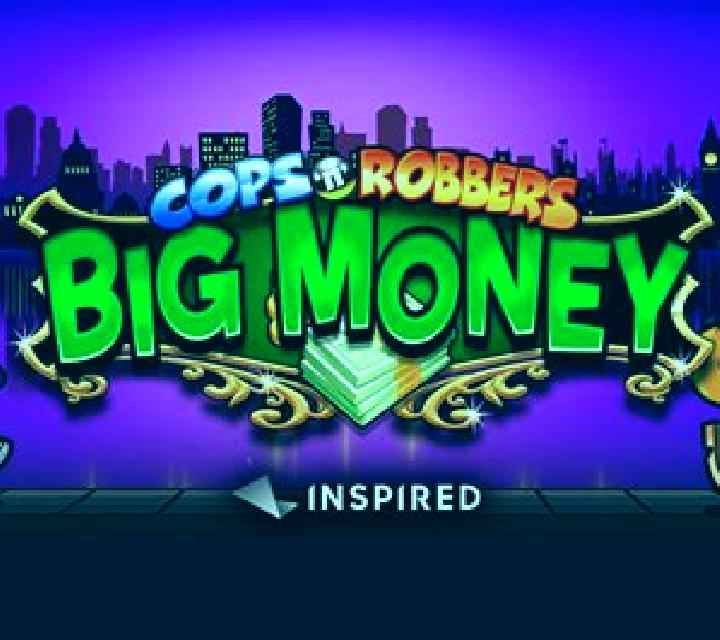 Cops ‘n’ Robbers Big Money slot