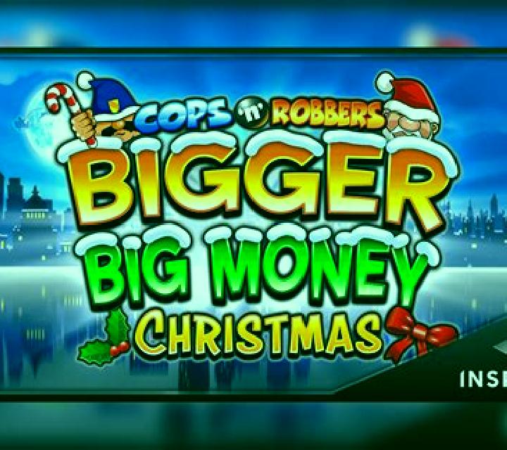 Cops n Robbers Bigger Big Money Christmas slot game