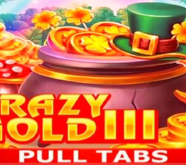 Crazy Gold III (Pull Tabs) online slot