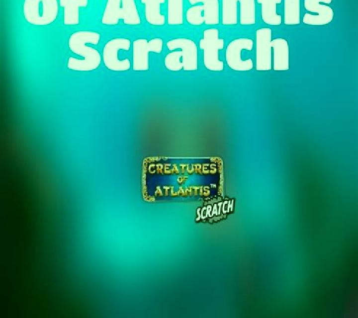 Creatures of Atlantis Scratch slot game