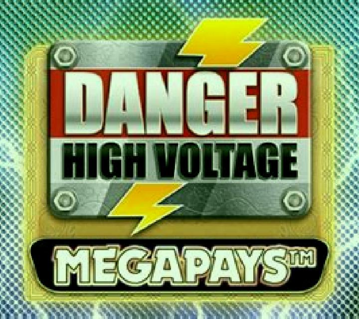 Danger High Voltage Megapays slot