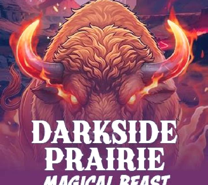 Darkside Prairie Magical Beast slot game