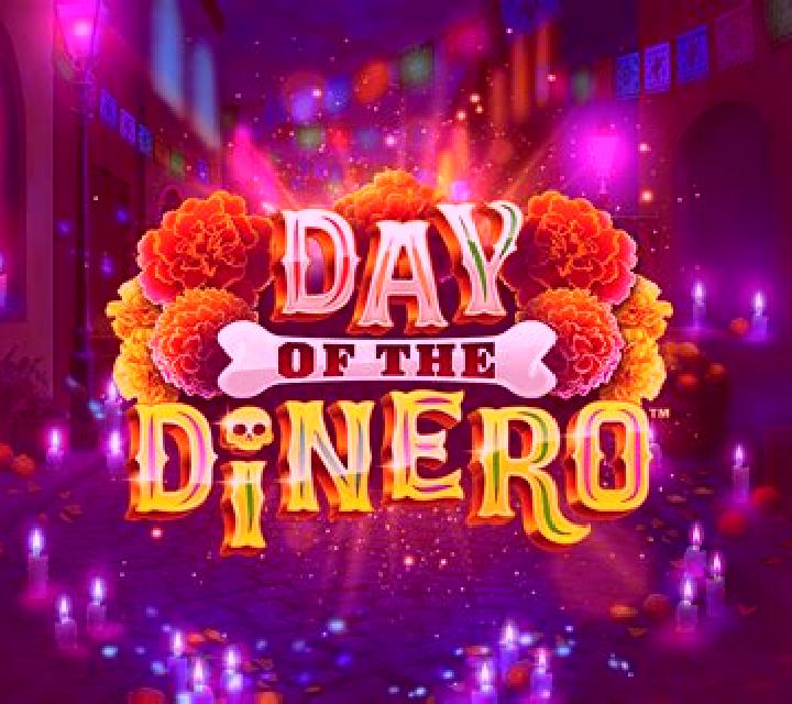 Day Of The Dinero slot