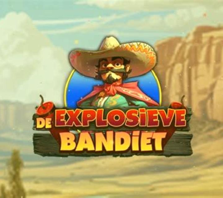De Explosieve Bandiet online slot