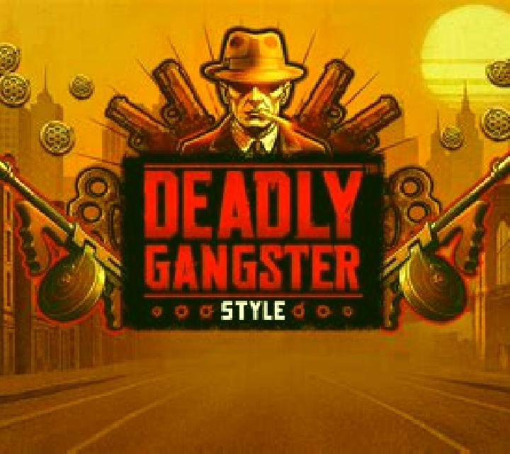 Deadly Gangster Style slot game