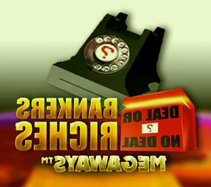 Deal Or No Deal Bankers Riches Megaways slot