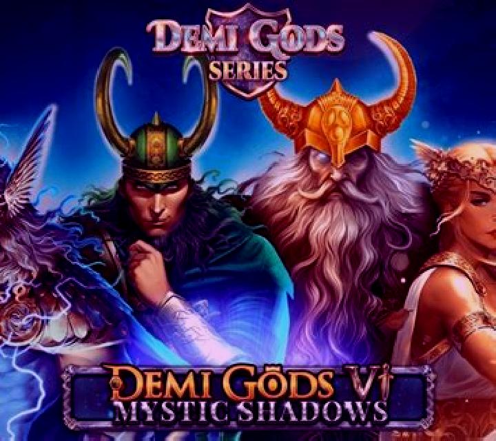 Demi Gods 6 - Mystic Shadows slot