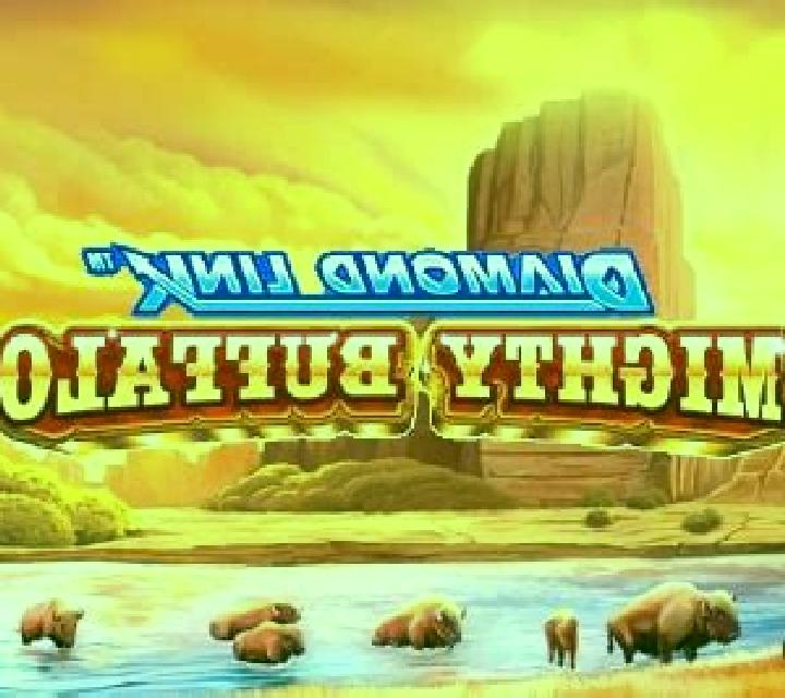 Diamond Link Mighty Buffalo slot