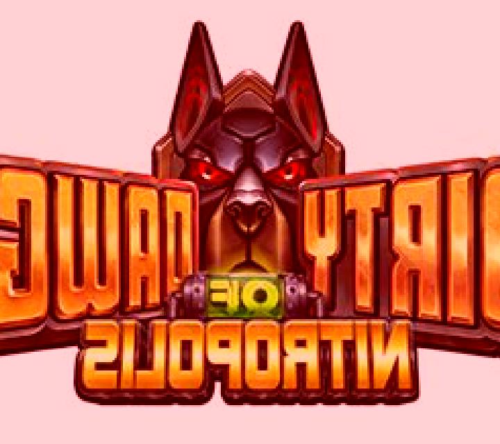 Dirty Dawgs of Nitropolis online slot