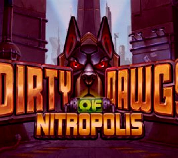 Dirty Dawgs of Nitropolis slot
