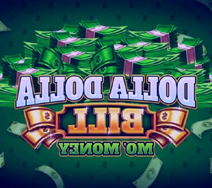 Dolla Dolla Bill: Mo’ Money online slot