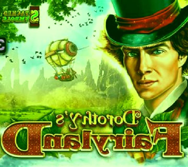 Dorothy s Fairyland slot machine